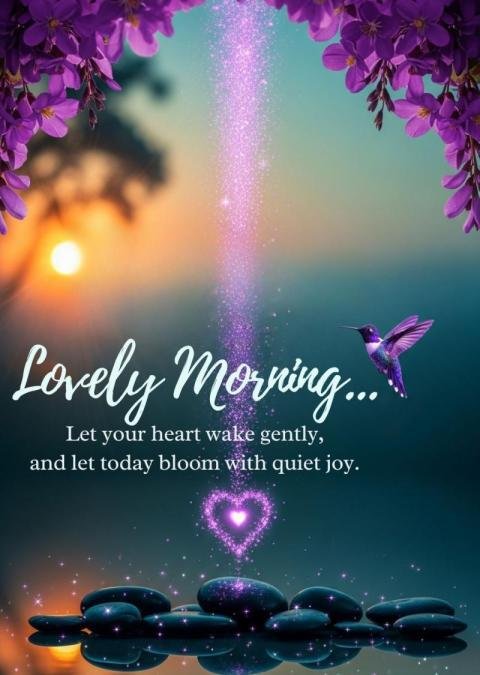 Lovely Morning Inspirational Quote Image with Hummingbird and Sunrise