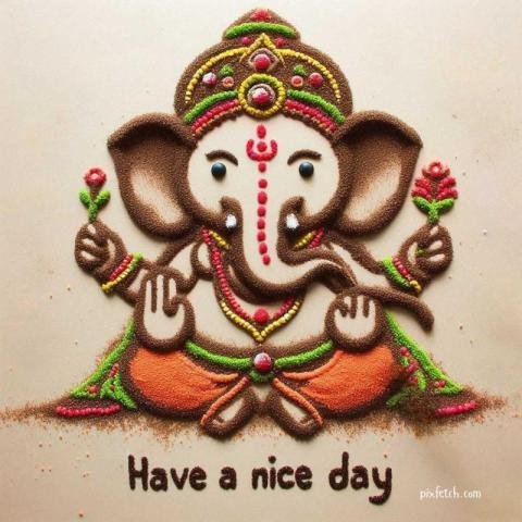Have a nice day with Ganesha