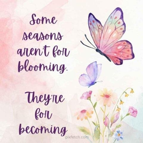 A watercolor illustration featuring butterfly and quotes